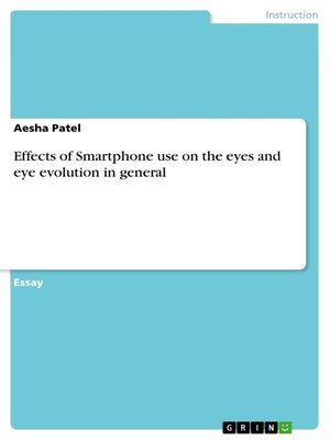 cover image of Effects of Smartphone use on the eyes and eye evolution in general